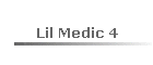 Lil Medic 4